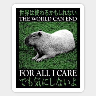 The World Can End Capybara Sticker